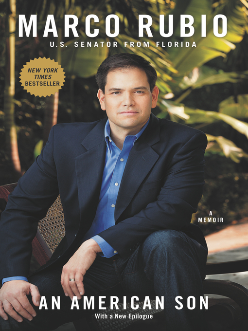 Title details for An American Son by Marco Rubio - Available
